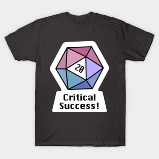 Critical Success! (Bigender) T-Shirt